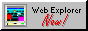 WebExplorer Now!